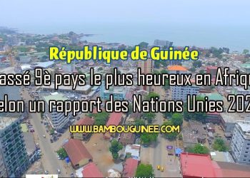 La Guinée deuxième pays le plus heureux en Afrique de l’ouest après la Côte d’Ivoire et 9è du continent, Selon un rapport de l’ONU.
