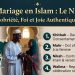 Mariage en Islam : Sobriété, Foi et Joie Authentique au Cœur du Nikah