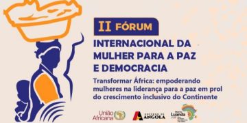 JULY 9 AND 10 – 2ND INTERNATIONAL WOMEN’S FORUM FOR PEACE AND DEMOCRACY (LUANDA 2026)